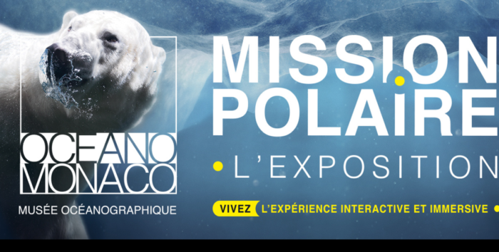 « Mission Polaire » : la nouvelle exposition événement du Musée Océanographique